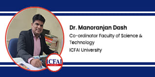 ICFAI University, Co-ordinator Faculty of Science & Technology: Dr. Manoranjan Dash Interview